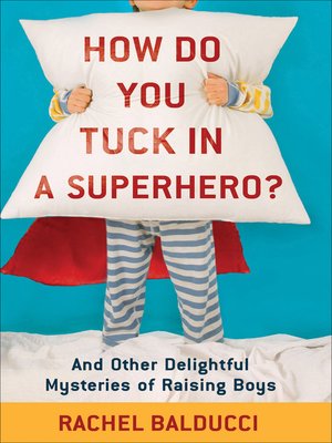 cover image of How Do You Tuck In a Superhero?